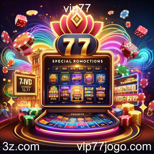Descubra as Promoções Especiais do vip77